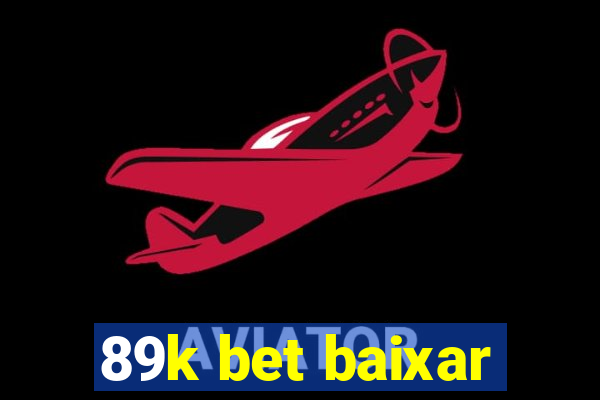 89k bet baixar